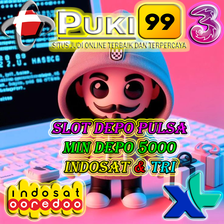 PUKI99 # Slot Pakai Pulsa Indosat & TRI Paling Gacor, Auto WD Terus!